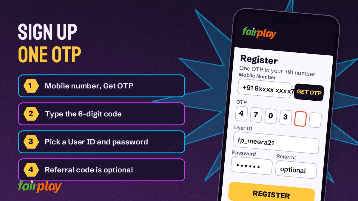 FairPlay sign up screen with mobile number, Get OTP, User ID, password and referral code fields